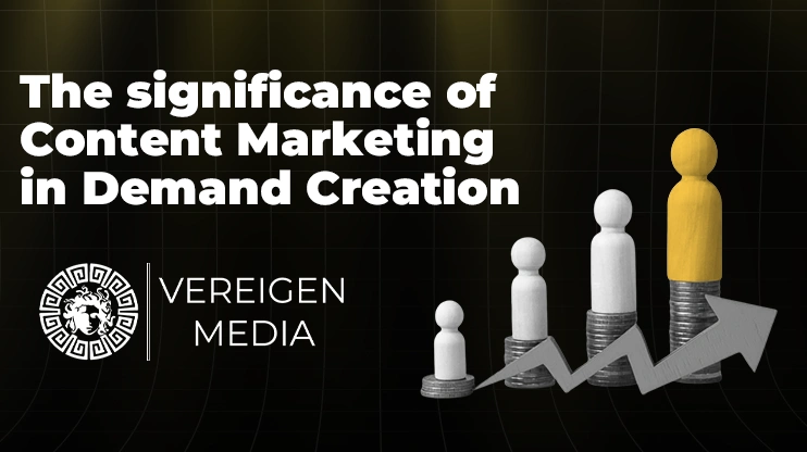 The significance of Content Marketing in Demand Creation