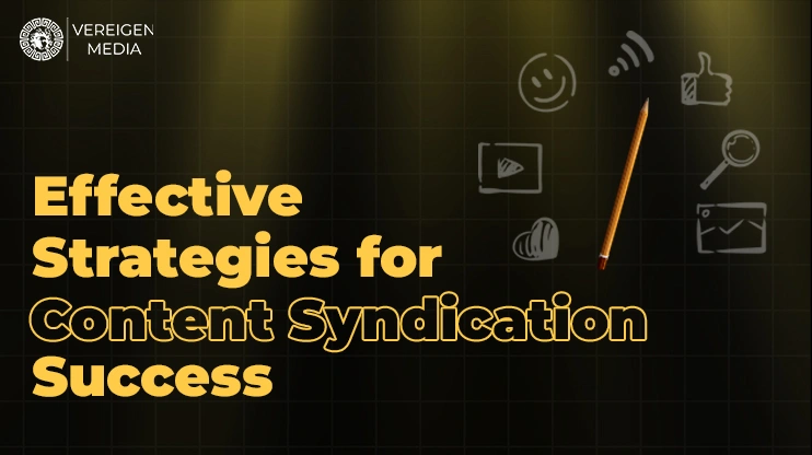 Effective Strategies for Content Syndication Success