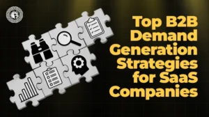 8 Essential Strategies for B2B SaaS Demand Generation
