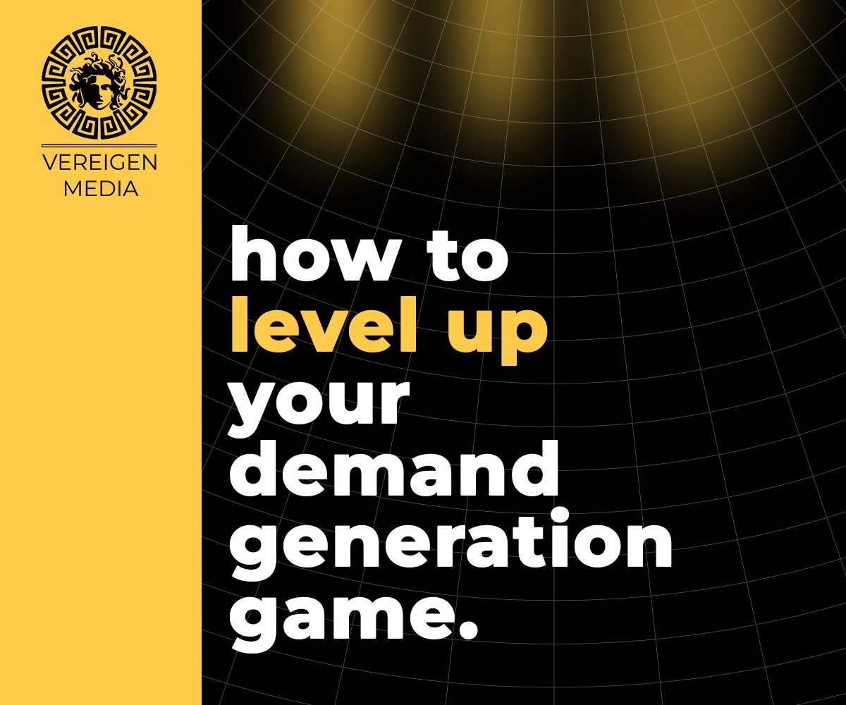 how to level up your demand generation game.