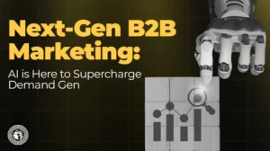 The Future of B2B Demand Generation with AI 2